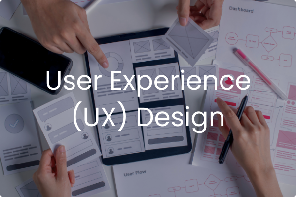User Experience (UX) Design