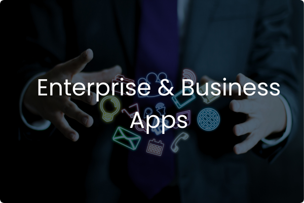 Enterprise & Business Apps