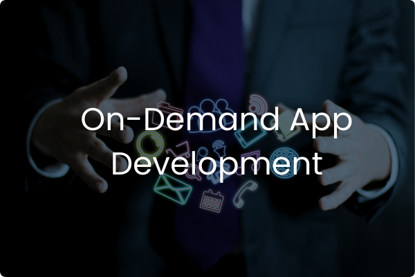 On-Demand App Development