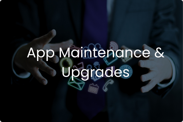 App Maintenance & Upgrades